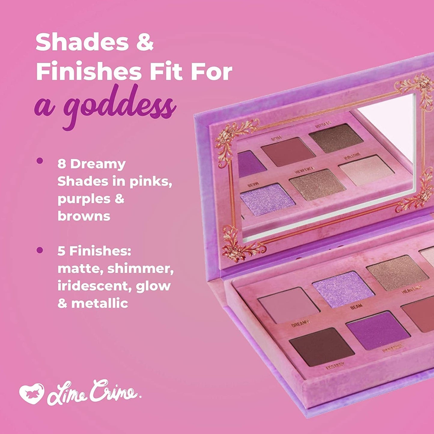 The Pretty Grunge Shadow Palette The heavenly sister of the grunge shadow palette! Happy pops of purple and pink put the crowning touch on the perfect light-to-mid tone range to flatter all skin tones. This palette includes 8 shades, 5 different finishes, 1 swipe coverage designed for eyes, cheek, and face. • Grunge gets pretty for the latest Venus palette, featuring shades and finishes that beam all the way to the skies beyond. • Rapturous lilac rose gold and mauve shades mixed with earthly browns.
